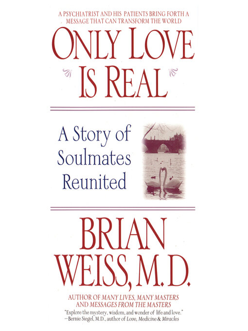 Title details for Only Love is Real by Brian Weiss - Wait list
